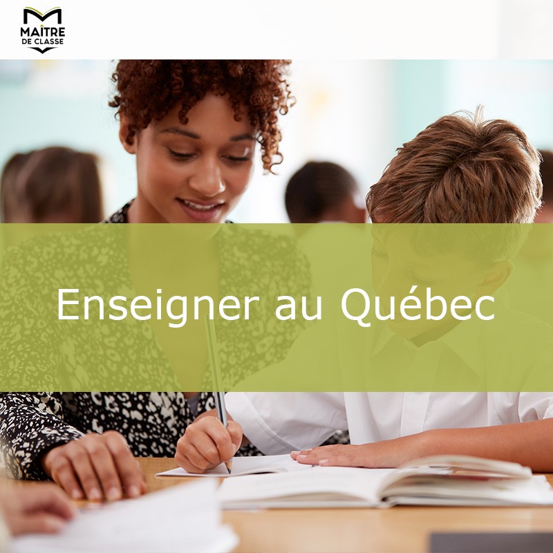 Enseigner au Québec