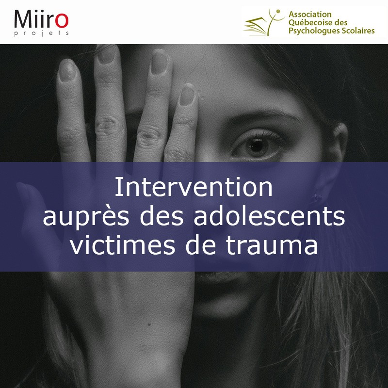 Intervention with Adolescents Who Are Victims of Trauma