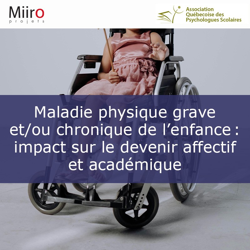 Severe and/or Chronic Physical Illness in Childhood: Impact on Emotional and Academic...